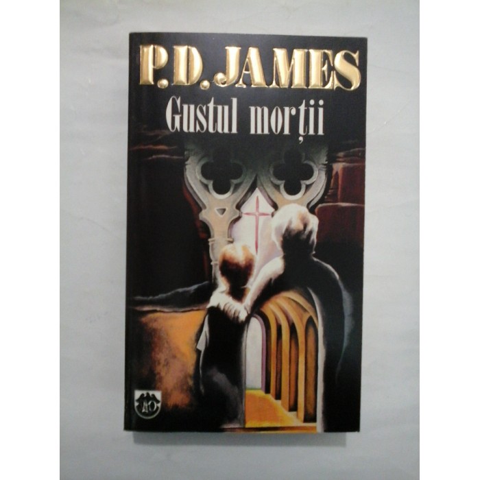 GUSTUL MORTII - P. D. JAMES GUSTUL MORTII - P. D. JAMES
